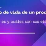 ciclo de vida de un producto